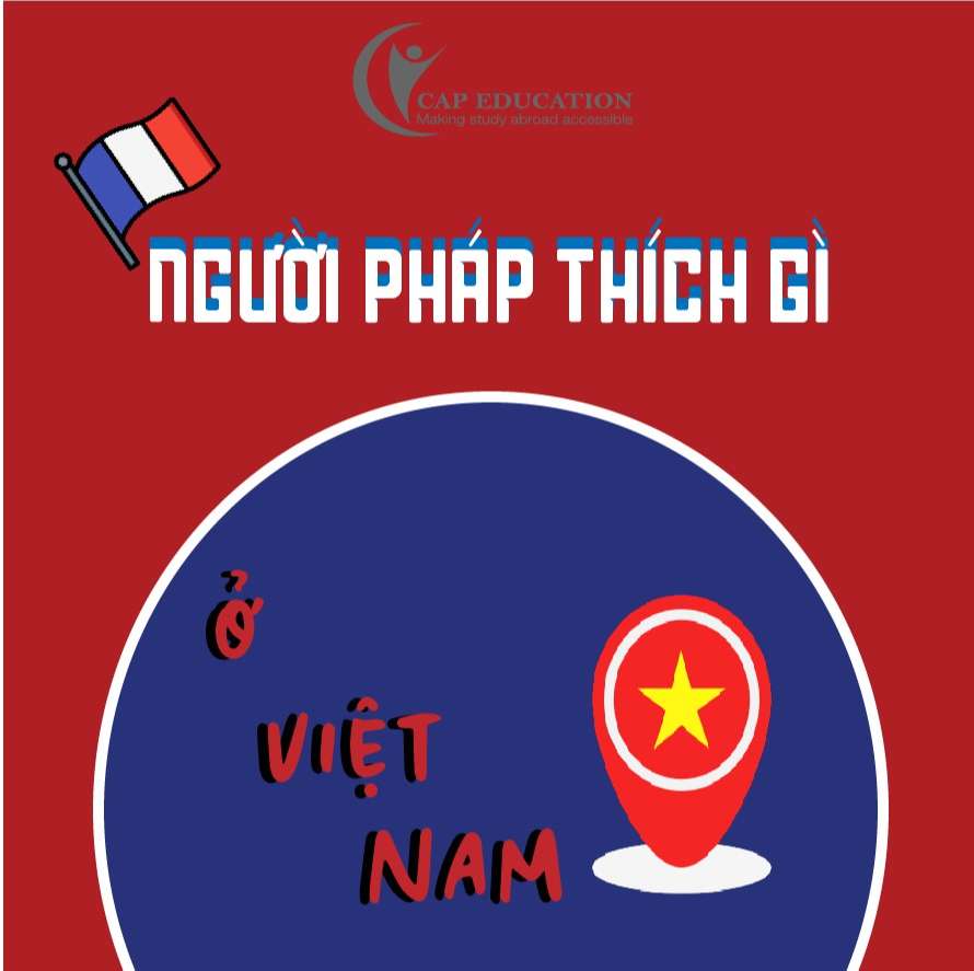 Người Pháp Thích Gì Ở Việt Nam